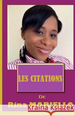 Les Citations de Rina Mariello Rina Mariello 9781500415440