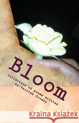 Bloom Tarrish Crosby 9781500416140 Createspace