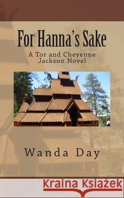 For Hanna's Sake Wanda Day 9781500421038 Createspace