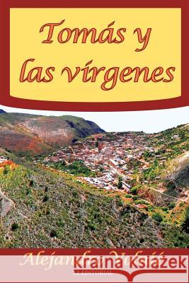 Tomas y las virgenes Volnie, Alejandro 9781500425630 Createspace