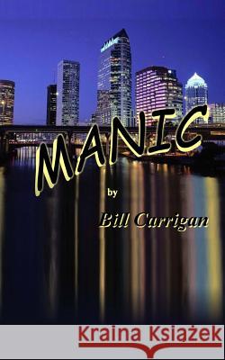 Manic Bill Carrigan 9781500425784