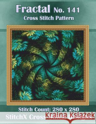 Fractal No. 141 Cross Stitch Pattern Tracy Warrington Stitchx 9781500427559 Createspace