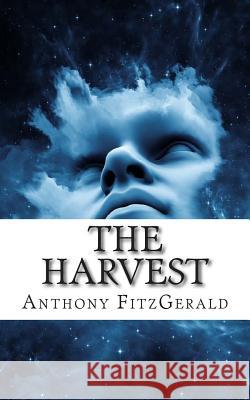 The Harvest Anthony Fitzgerald 9781500427887 Createspace