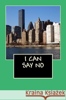 I Can Say No: Spare The Rod Cobbins I., Rodney Allen 9781500428846 Createspace