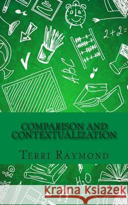 Comparison and Contextualization: (Seventh Grade Social Science Lesson, Activities, Discussion Questions and Quizzes) Homeschool Brew 9781500428945 Createspace