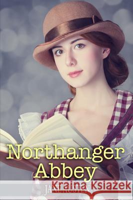 Northanger Abbey: (Starbooks Classics Editions) Zambrano, Angie 9781500430078