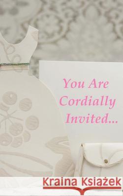 You Are Cordially Invited... Sally McLean 9781500430856