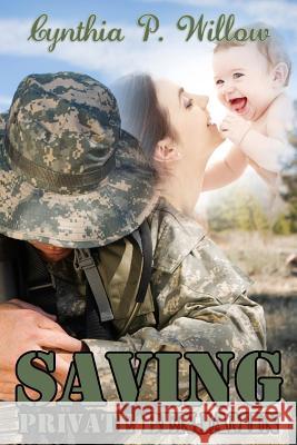 Saving Private Benjamin Cynthia P. Willow Carol Fountain Samantha Fury 9781500435615 Createspace