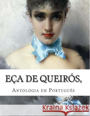 Eça de Queirós, Antologia em Português Queiros, Eca De 9781500439408