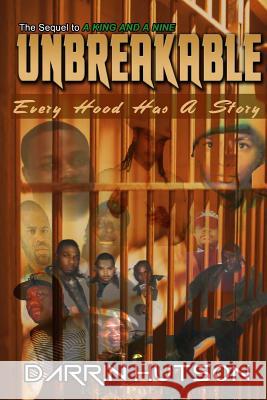 Unbreakable: The Sequel To A King And A nine Hutson, Darrin Thomas 9781500440749 Createspace