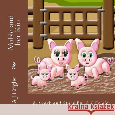 Mable and her Kin Crigler, A. J. 9781500446482 Createspace