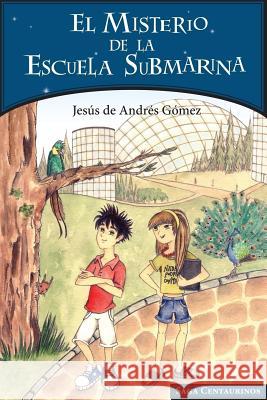 El misterio de la escuela submarina De Andres Gomez, Jesus 9781500446772