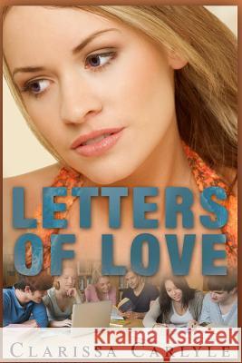 Letters of Love Clarissa Carlyle 9781500447588