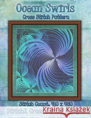 Ocean Swirls Cross Stitch Pattern Tracy Warrington Stitchx 9781500455231 Createspace