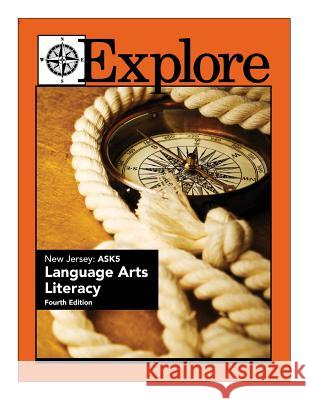 Explore New Jersey ASK 5 Language Arts Literacy June I. Coultas Ralph R. Kantrowitz Sarah M. W. Espano 9781500456672 Createspace Independent Publishing Platform