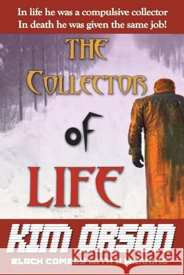 The Collector of Life: Fiction and fantasy Moody, John S. 9781500458508