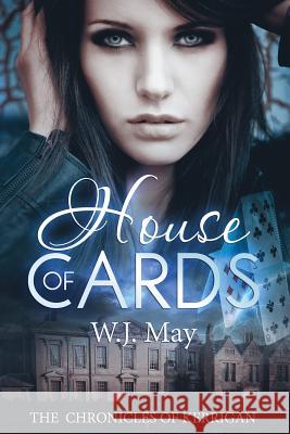 House of Cards W. J. May 9781500462680 Createspace