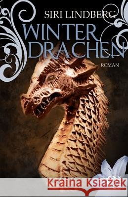 Winterdrachen Siri Lindberg 9781500468477