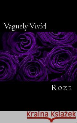 Vaguely Vivid Roze 9781500468491