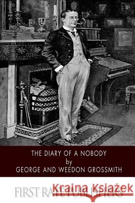 The Diary of a Nobody George Grossmith Weedon Grossmith 9781500469139 Createspace