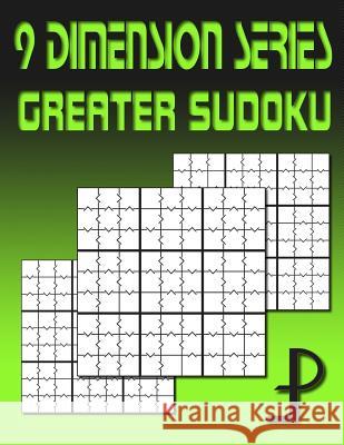 9 Dimension Series: Greater Sudoku Puzzle Factory 9781500471781