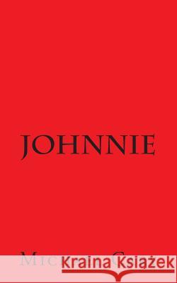 Johnnie Michael Cary 9781500475130 Createspace