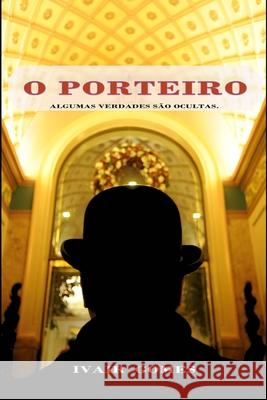 O porteiro Gomes, Ivair Antonio 9781500477493 Createspace