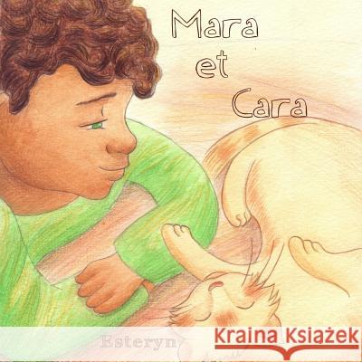 Mara et Cara Esteryn, Corinne 9781500484354 Createspace