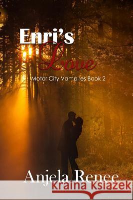 Enri's Love Anjela Renee 9781500487201 Createspace
