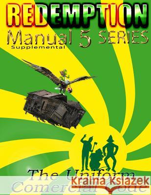 Redemption Manual 5.0 - UCC: UCC Supplemental Bulletin, Americans 9781500488154 Createspace