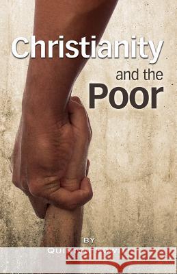 Christianity and the Poor Prof Quinton J. Howitt 9781500488420