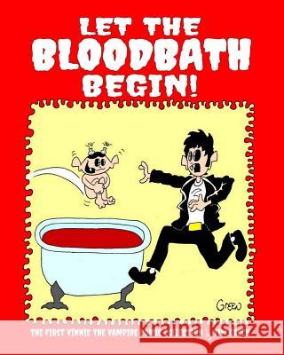 Let The Bloodbath Begin!: A 