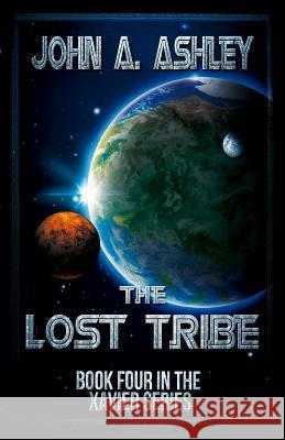 The Lost Tribe John a. Ashley Richard K. Green 9781500499198