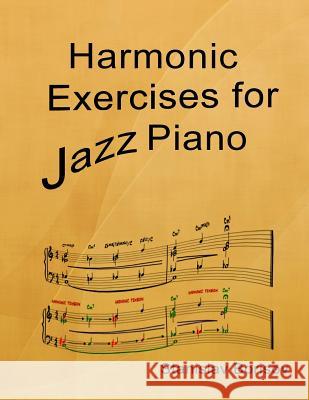 Harmonic Exercises for Jazz Piano Stanislav Borisov 9781500500832 Createspace