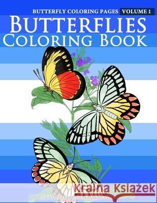 Butterfly Coloring Pages: Butterflies Coloring Book Richard Edward Hargreaves 9781500501259