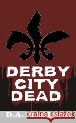 Derby City Dead D. a. Madigan 9781500507114 Createspace