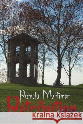 Retribution Pamela Mortimer 9781500507695