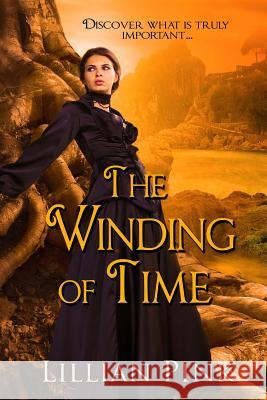 The Winding of Time Lillian Pink 9781500511418 Createspace