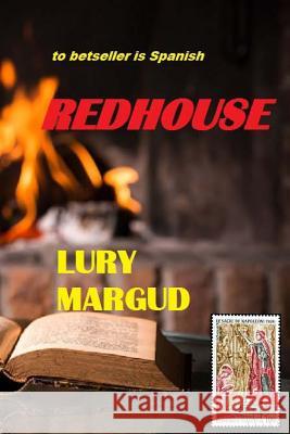 Redhouse: Horton I Lury Margud 9781500517656 Createspace