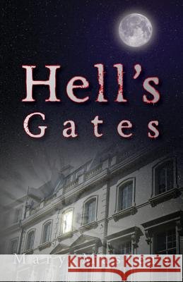 Hell's Gates Mary Masters 9781500518653