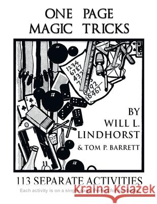 One Page Magic Tricks Will L. Lindhorst Tom P. Barrett 9781500523121 Createspace