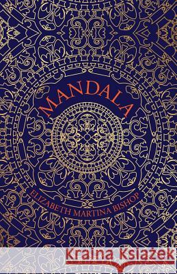 Mandala Elizabeth Martina Bishop 9781500526504 Createspace