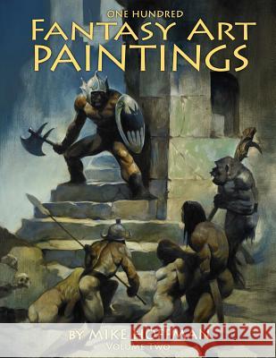 One Hundred Fantasy Art Paintings Mike Hoffman 9781500526993 Createspace