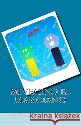 Mi vecino el marciano. Moreno, Genaro 9781500527532 Createspace