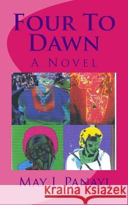 Four To Dawn Panayi, May J. 9781500532666 Createspace