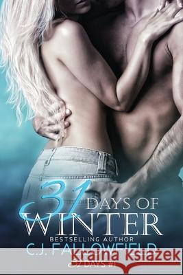 31 Days of Winter C. J. Fallowfield Ella Marie                               Book Cover by Design 9781500544591 Createspace