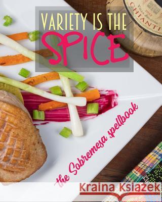 Variety Is The Spice Ferrar, Alexander 9781500548988 Createspace