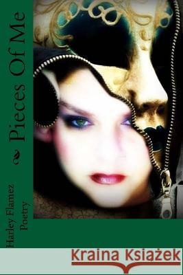 Pieces Of Me Flamez, Harley 9781500550455 Createspace