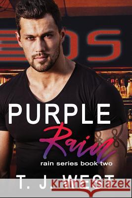 Purple Rain T. J. West 9781500552046 Createspace