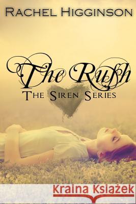 The Rush Rachel Higginson 9781500553739
